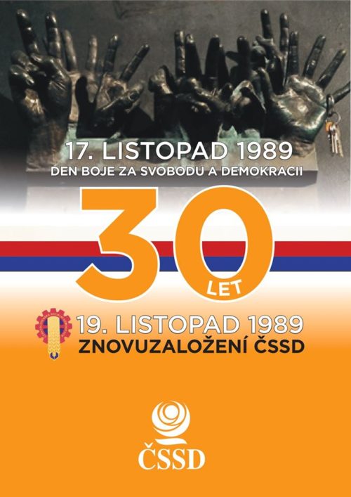 30leté výročí 17. listopadu a 19. listopadu 1989 – Den boje za svobodu a demokracii a znovuzaložení ČSSD